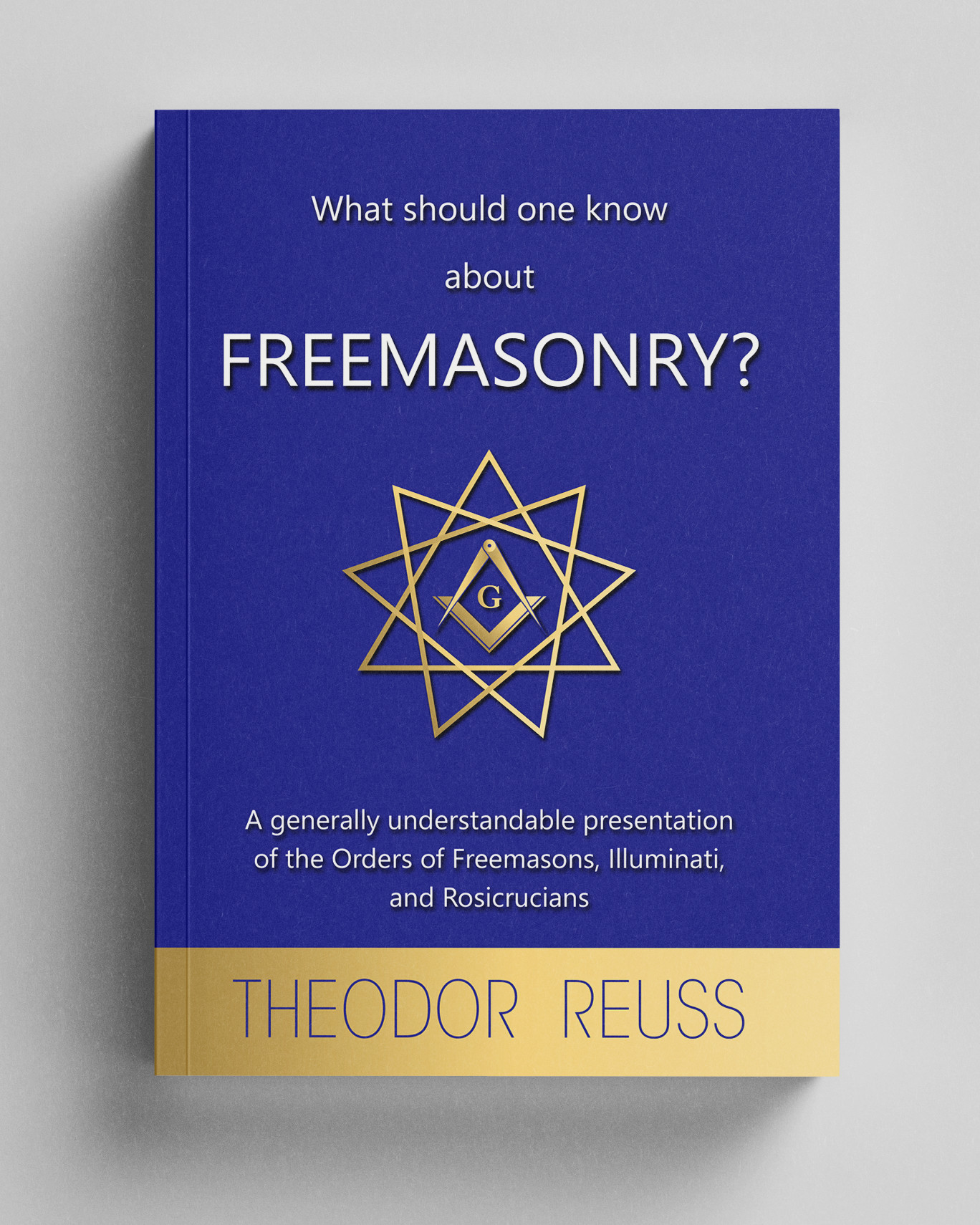 What should one know about Freemasonry?