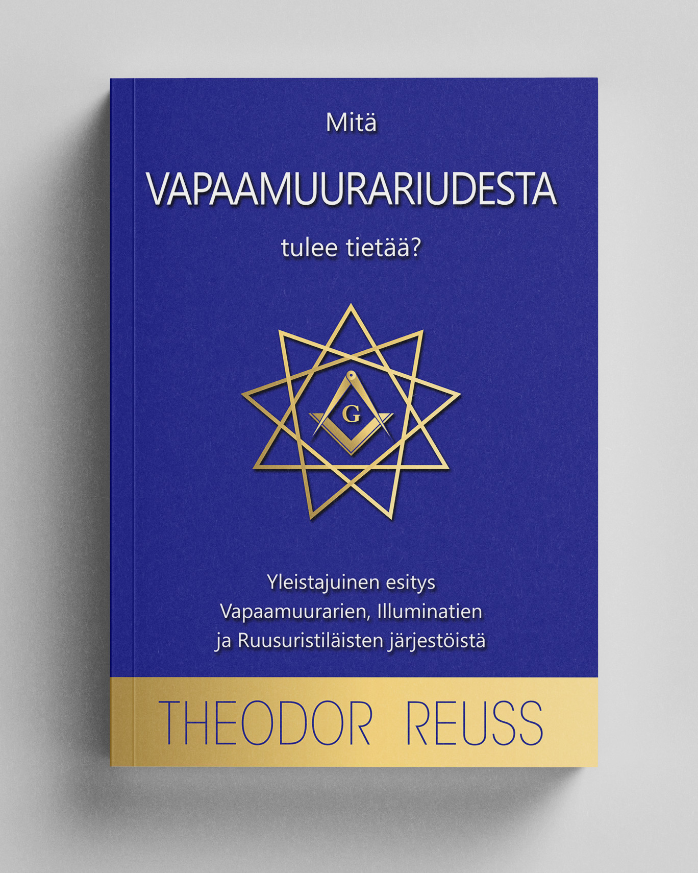 Mitä Vapaamuurariudesta tulee tietää?